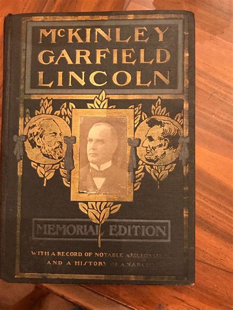 McKinley Garfield Lincoln Their Lives Their Deeds Their Deaths 1901 HC