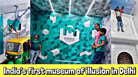 Museum Of Illusions New Delhi India S First Museum Of Illusions Now