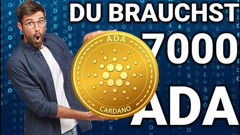 Warum Du Unbedingt 7000 Ada Cardano Besitzen Solltest Youtube