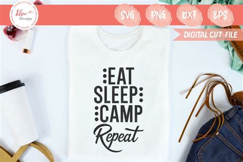 Camping Eat Sleep Camp Repeat Svg Cut Files