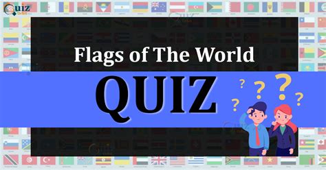 Flags of the World Quiz - Test Your General Knowledge - Quiz Orbit