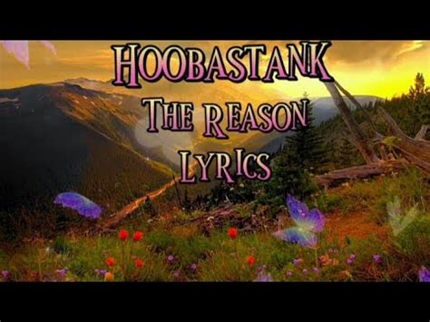 Hoobastank The Reason Lyrics Youtube