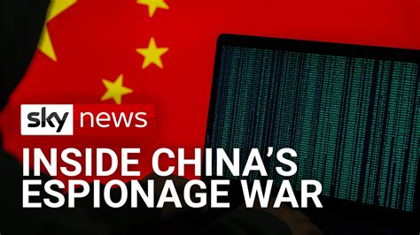 Inside Chinas Espionage War How The Communist Superpower Is Spying On