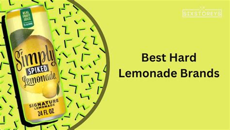 8 Best Hard Lemonade Brands (2024) Ranking the Ultimate Sips