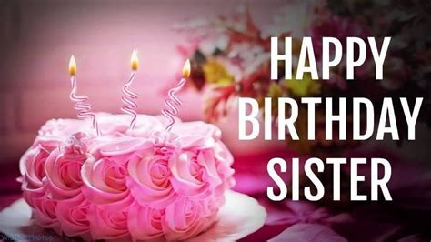 Happy Birthday Sister Photo Wishes Photos