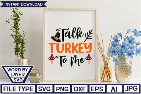 3 Talk Turkey To Me Svg Cut File Designs Graphics