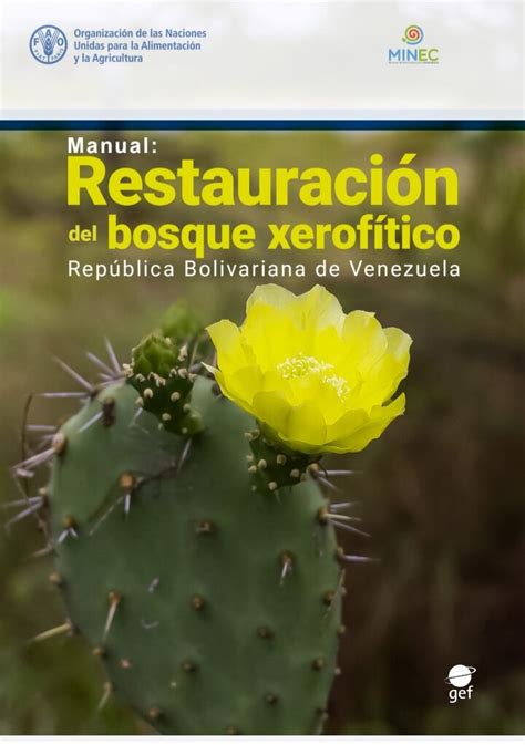 PDF MANUAL DE RESTAURACIÓN DEL BOSQUE XEROFÍTICO República