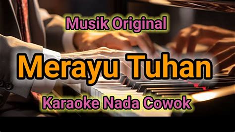 Merayu Tuhan Karaoke Nada Cowok YouTube