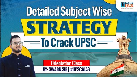 Detailed Subject Wise Strategy To Crack UPSC Orientation Class