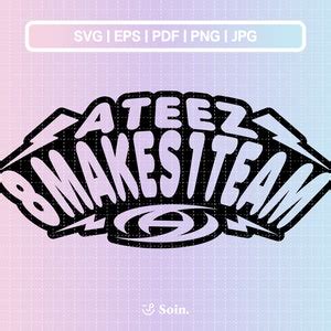 Ateez 8 Makes 1 Team Svg Png Pdf Eps Ateez 8M1T Printable Decal