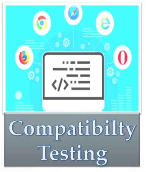 What Is Compatibility Testing Definition Types Tools Tutorials Hut