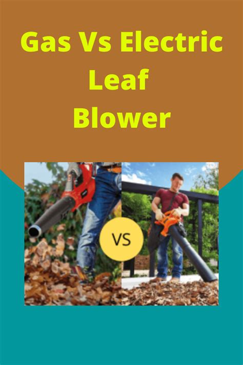 Gas Vs Electric Leaf Blower Electric Leaf Blowers Electricity Blowers