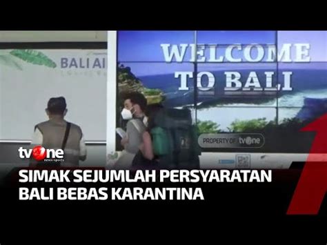 Uji Coba Bali Bebas Karantina Mulai 7 Maret 2022 TvOne