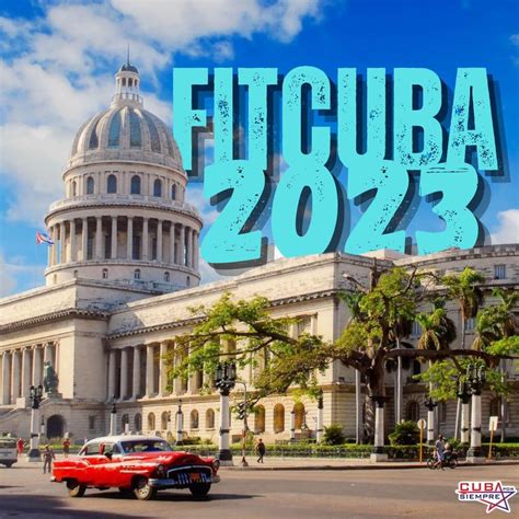 Cultura Patrimonio Y Turismo Centran Atención De Fitcuba 2023 Cuba