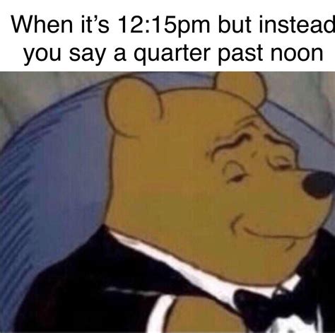 So Fancy Tuxedo Winnie The Pooh Know Your Meme