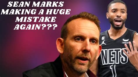 Teams Continues To Pursue Mikal Bridges Is Brooklyn Nets Sean Marks