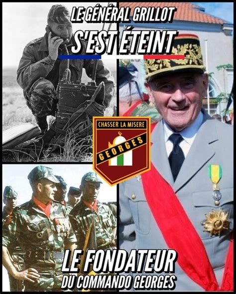 Le G N Ral Georges Grillot Fondateur Du Commando Georges S Est Teint