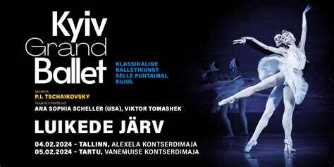 Kyiv Grand Ballet Luikede järv 4 veebruaril Tallinnas ja 5