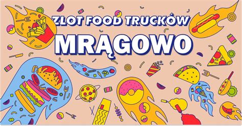 Zlot Food Truck W Mr Gowo Mazury Travel