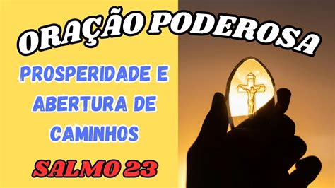 Oração Poderosa Para Prosperidade E Abertura De Caminhos Youtube