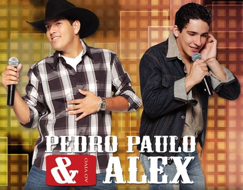 F Sertanejo Pedro Paulo Alex Site Oficial