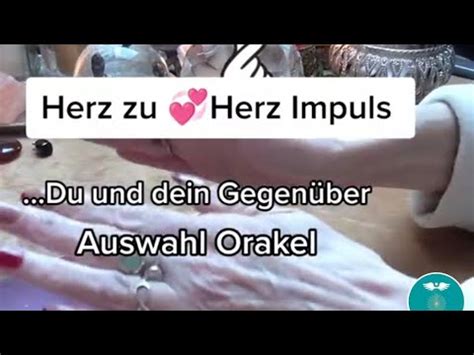 Herzzu Herz Impuls Du und dein Gegenüber impuls orakel liebe