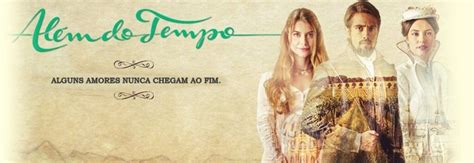 Novela Al M Do Tempo A Trilha Sonora Para Voc Relembrar