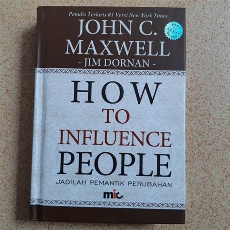 Jual Buku Original John C Maxwell How To Influence People Jadilah Pemantik Perubahan Di