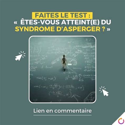 Test êtes Vous Atteint Du Syndrome D’asperger Adulte