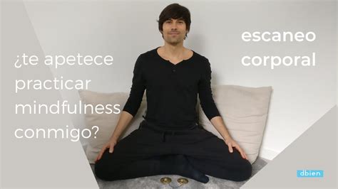 Meditación guiada mindfulness Escaneo corporal YouTube