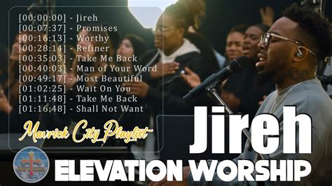 Jireh Feat Chandler Moore Naomi Raine Elevation Worship