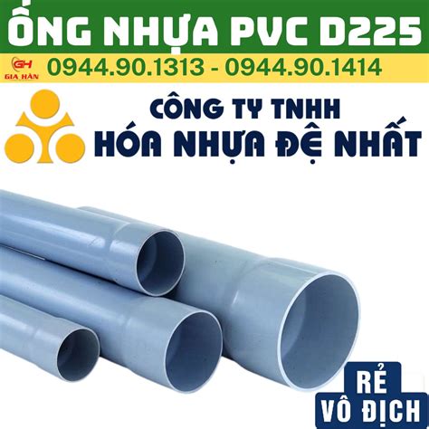 Ống PVC 225 Chính hãng Giá Rẻ Nhất Nhựa Đệ Nhất