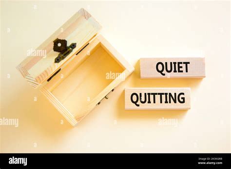 Quiet Quitting Symbol Concept Words Quiet Quitting On Wooden Blocks