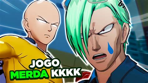 Joguei O Jogo Do One Punch Man E Me Arrependi Totalmente Youtube