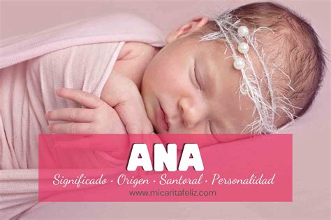 Ana Nombre Origen Significado Y Personalidad