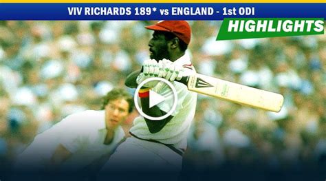 Highlights Sir Vivian Richards 189 Vs England Odi