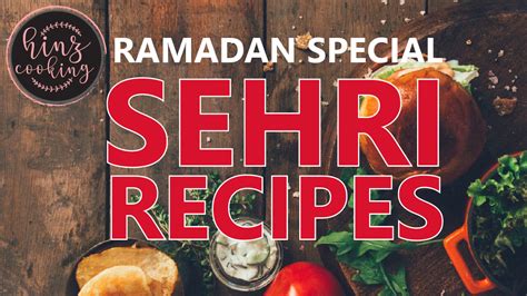 25+ Sehri Food Recipes (Ramzan Special) - Sehri Recipes - Suhoor Ideas