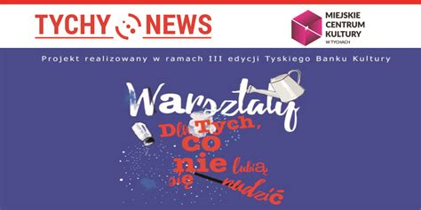 Warsztaty kreatywne dla dorosłych w MCK Tychy News