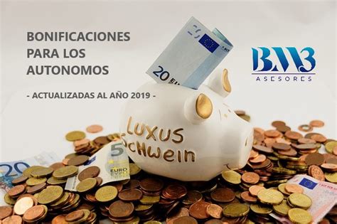 Bonificaciones Para Los Aut Nomos Bm Asesores