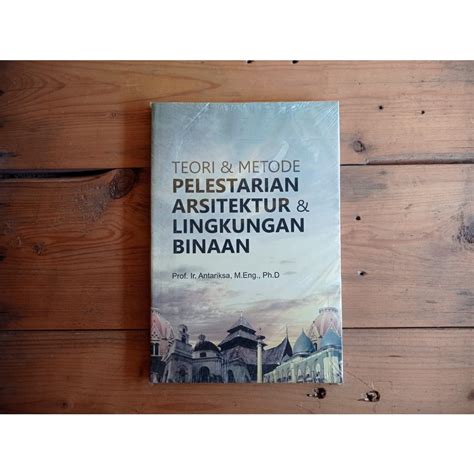 Jual Buku Teori Metode Pelestarian Arsitektur Lingkungan Binaan