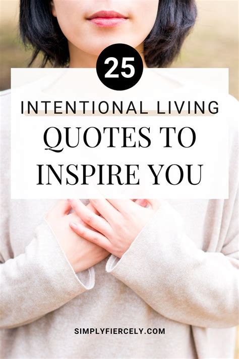 25 Intentional Living Quotes Inspiration For A Life Well Lived Artofit