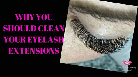 How To Clean Your Eyelash Extensions And Explain To Your Clients Why