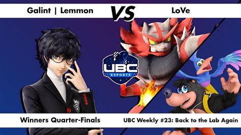 Galint Lemmon VS LoVe Winners Quarter Finals UBC Weekly 23 Back