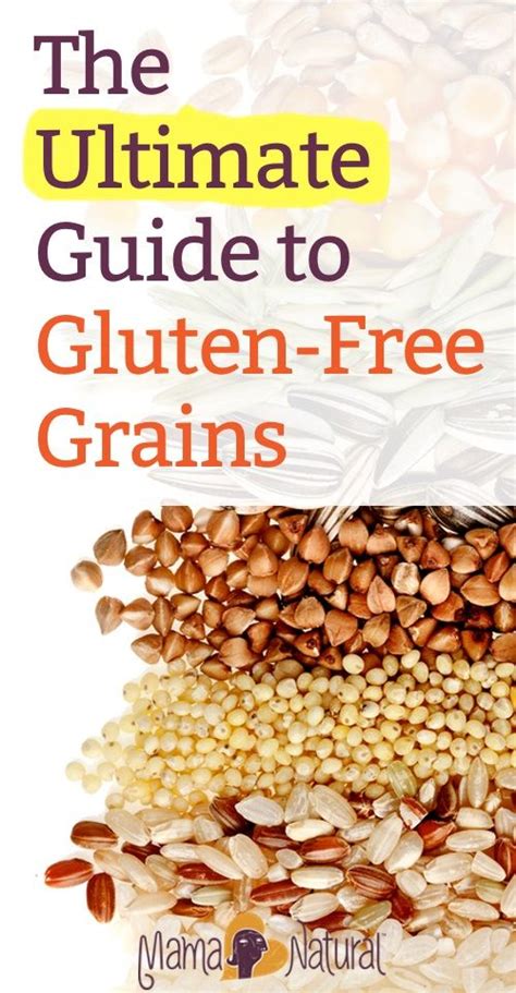 The Ultimate Guide To Gluten Free Grains