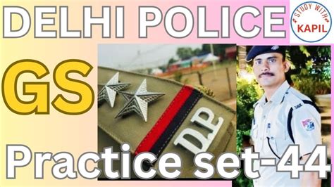 Delhi Police 2023gk And Gs Practice Set 34gs Questions By Kapil Sharma