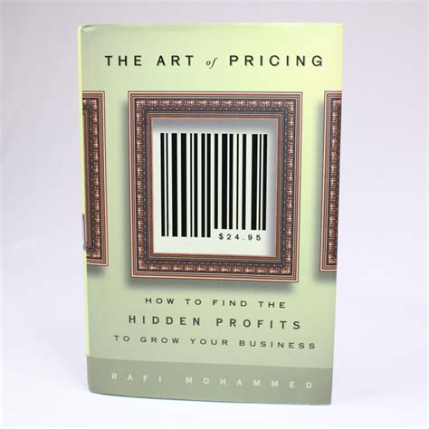 SIGNED THE ART OF PRICING HOW TO FIND THE HIDDEN PROFITS TO GROW Rafi