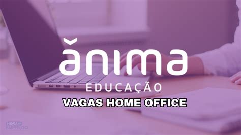 Nima Educa O Abre Vagas Home Office Para Auxiliar Administrativo Para