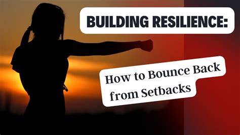 Building Resilience How To Bounce Back From Setbacks Youtube