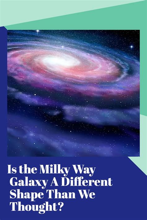 Is The Milky Way Galaxy A Different Shape Than We Thought In