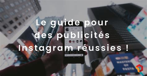 Comment Faire De La Pub Sur Instagram Devenez Imbattables Digitad